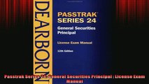 FREE DOWNLOAD  Passtrak Series 24 General Securities Principal  License Exam Manual READ ONLINE