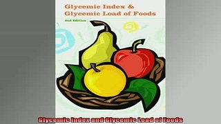 READ FREE FULL EBOOK DOWNLOAD  Glycemic Index and Glycemic Load of Foods Full Ebook Online Free