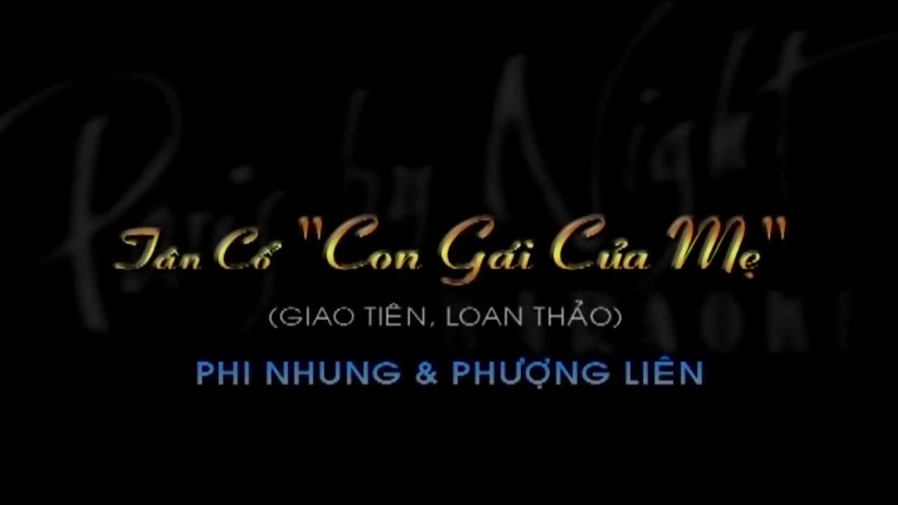 Karaoke Tân cổ Con Gái Của Mẹ - Phượng Liên & Phi Nhung