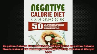 READ book  Negative Calorie Diet Cookbook 50 Top Rated Negative Calorie MealsNatural Fat Burning Full Free