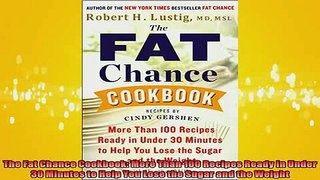 READ FREE FULL EBOOK DOWNLOAD  The Fat Chance Cookbook More Than 100 Recipes Ready in Under 30 Minutes to Help You Lose Full Ebook Online Free