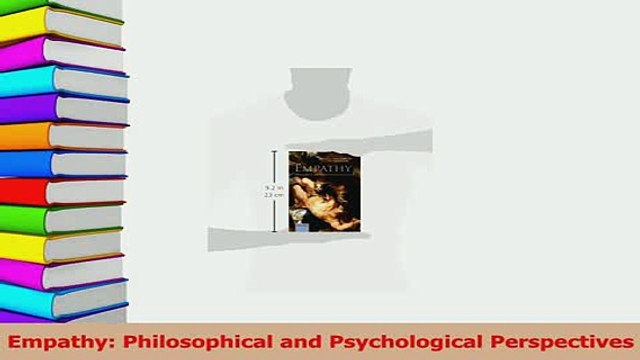 Read Empathy Philosophical and Psychological Perspectives Ebook Free