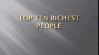 Top Ten Richest People