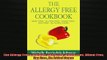 Free Full PDF Downlaod  The Allergy Free Cookbook Dairy Free Gluten Free Wheat Free Egg Free No Added Sugar Full Ebook Online Free