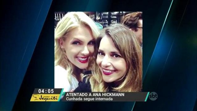 `Estou profundamente abalada e triste`, diz Ana Hickmann após atentado