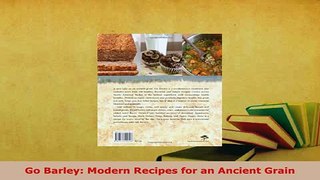 PDF  Go Barley Modern Recipes for an Ancient Grain Free Books