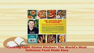 Download  Cooking Light Global Kitchen The Worlds Most Delicious Food Made Easy Read Online