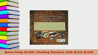 Download  Bone Deep Broth Healing Recipes with Bone Broth Ebook