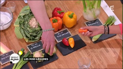 Produit du jour : les mini-légumes