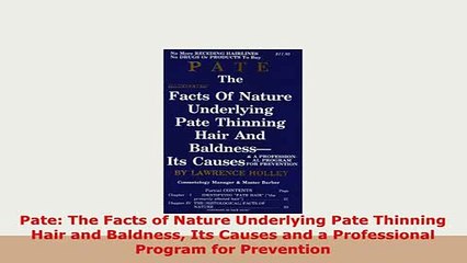 PDF  Pate The Facts of Nature Underlying Pate Thinning Hair and Baldness Its Causes and a Ebook