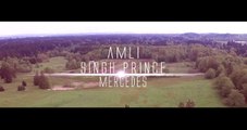 Mercedes (Full Song)  SinghPrince  Amli  Latest Punjabi Song 2016