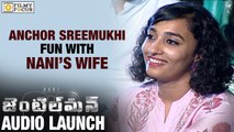 Anchor Sreemukhi Fun with Nani's wife Anjana at Gentleman Audio Launch - Filmyfocus.com