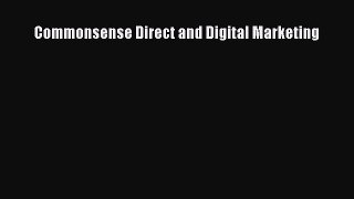 Read Commonsense Direct and Digital Marketing Ebook Free
