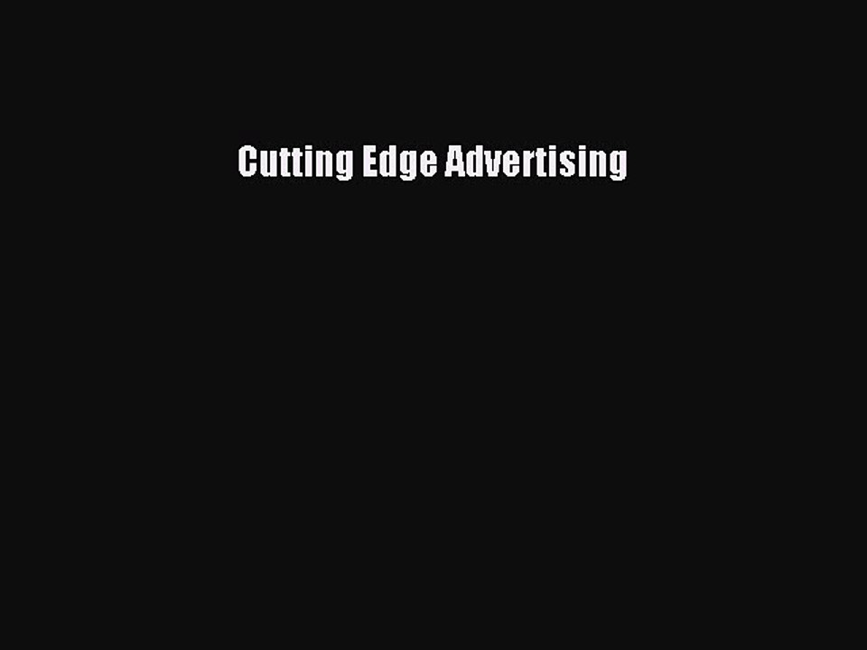 Read Cutting Edge Advertising Ebook Free
