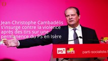 Le coup de gueule de Jean-Christophe Cambadélis après des tirs sur un bâtiment du PS