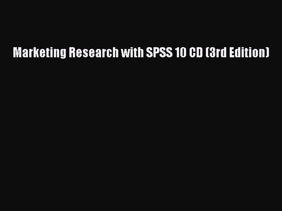 Read Marketing Research with SPSS 10 CD (3rd Edition) Ebook Free
