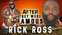 RICK ROSS - AFTER They Were Famous