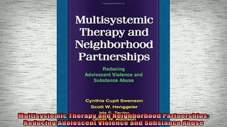 FREE EBOOK ONLINE  Multisystemic Therapy and Neighborhood Partnerships Reducing Adolescent Violence and Full Free