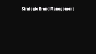 Read Strategic Brand Management Ebook Free