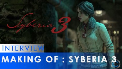 The Making of Syberia 3 - Premier épisode