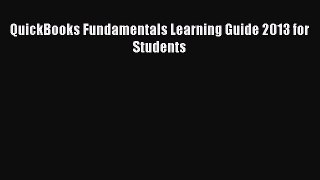 Download QuickBooks Fundamentals Learning Guide 2013 for Students PDF Free