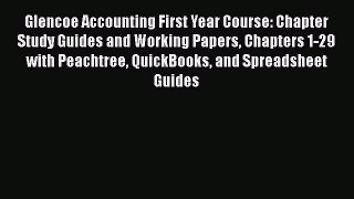 Read Glencoe Accounting First Year Course: Chapter Study Guides and Working Papers Chapters