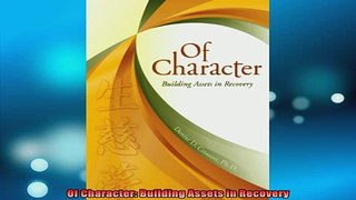 READ book  Of Character Building Assets in Recovery Online Free