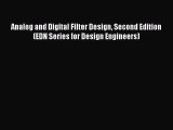 Read Analog and Digital Filter Design Second Edition (EDN Series for Design Engineers) Ebook