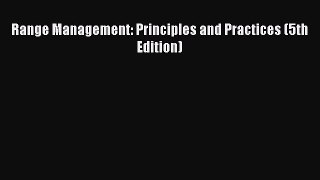 Read Range Management: Principles and Practices (5th Edition) Ebook Free