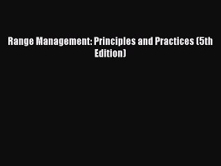 Read Range Management: Principles and Practices (5th Edition) Ebook Free