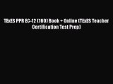 Download TExES PPR EC-12 (160) Book   Online (TExES Teacher Certification Test Prep) PDF Free