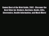 Read Gomez Best of the Web Guide 2001 - Discover the Best Sites for: Brokers Auctions Books