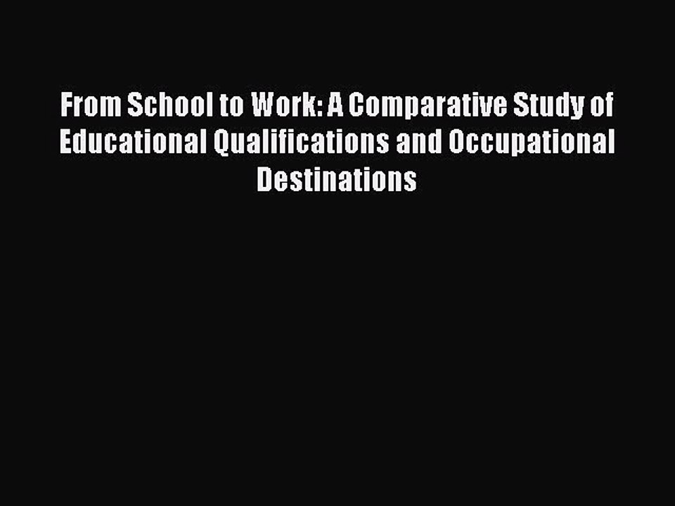 Read From School to Work: A Comparative Study of Educational Qualifications and Occupational