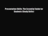 Download Presentation Skills: The Essential Guide for Students (Study Skills) Ebook Free
