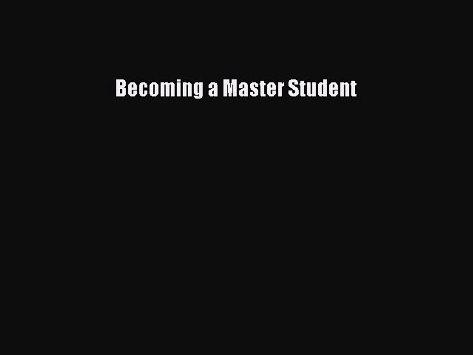 Download Becoming a Master Student Ebook Online