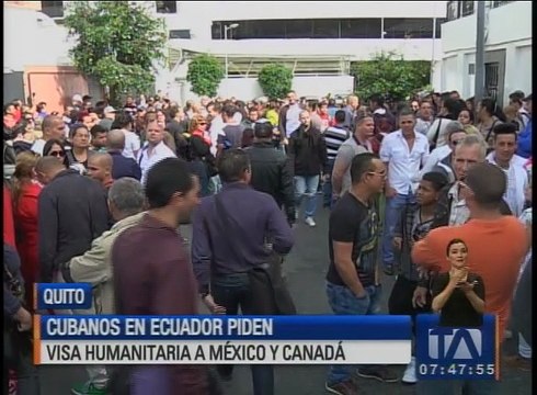 Cubanos en el Ecuador piden visa humanitaria a México y Canadá