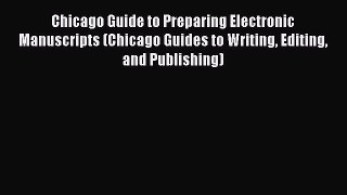[PDF] Chicago Guide to Preparing Electronic Manuscripts (Chicago Guides to Writing Editing