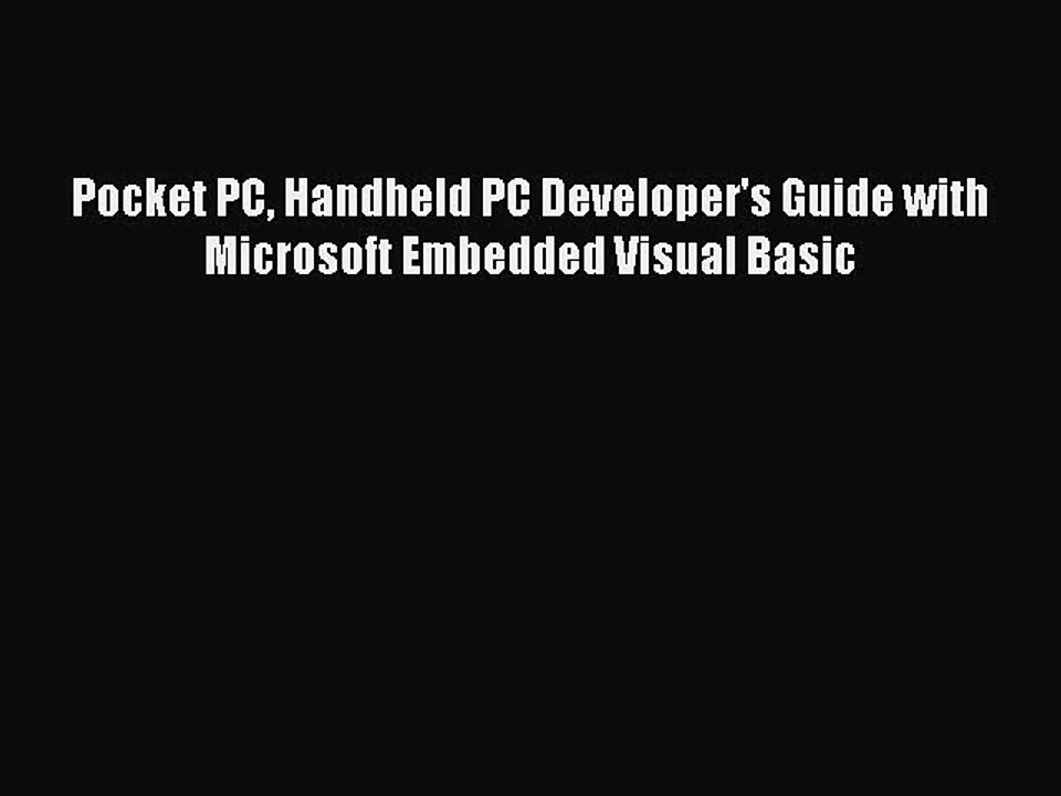 Download Pocket PC Handheld PC Developer's Guide with Microsoft Embedded Visual Basic PDF Free
