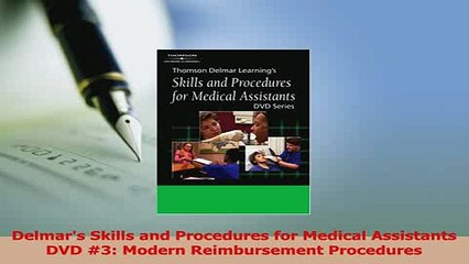 Read  Delmars Skills and Procedures for Medical Assistants DVD 3 Modern Reimbursement Ebook Free