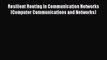 [PDF] Resilient Routing in Communication Networks (Computer Communications and Networks) [Download]