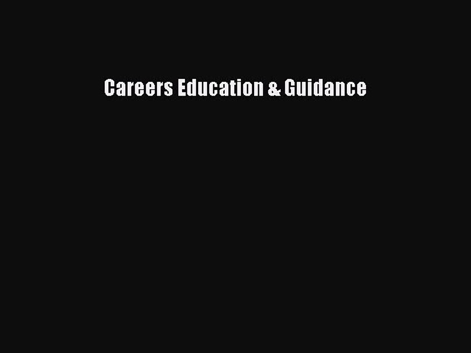 Read Careers Education & Guidance Ebook Free