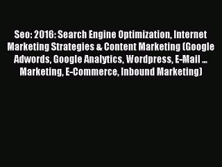 Скачать видео: Read Seo: 2016: Search Engine Optimization Internet Marketing Strategies & Content Marketing