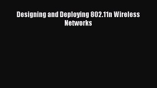 Read Designing and Deploying 802.11n Wireless Networks Ebook Free