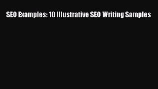 Download SEO Examples: 10 Illustrative SEO Writing Samples PDF Online