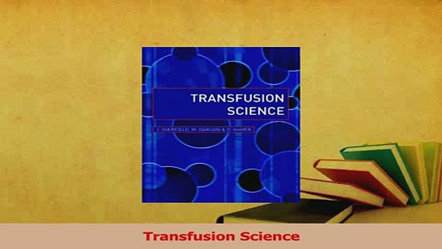 Read Transfusion Science Ebook Free