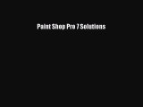 [PDF] Paint Shop Pro 7 Solutions [Read] Full Ebook