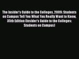 Read The Insider's Guide to the Colleges 2009: Students on Campus Tell You What You Really