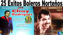 Chuy Rodriguez 23 Boleros Norteños Exitos Antaño mix
