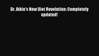 Download Dr. Atkin's New Diet Revolution: Completely updated!  EBook