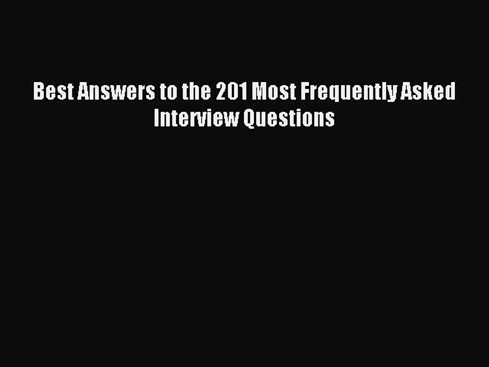 Download Best Answers to the 201 Most Frequently Asked Interview Questions Ebook Online